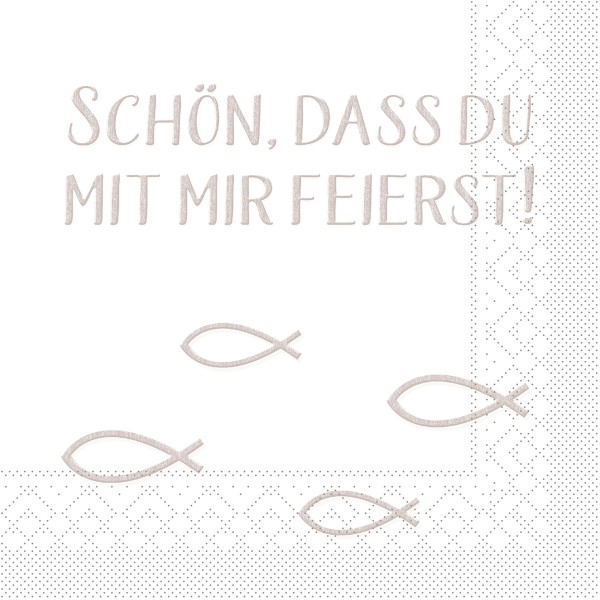 Serviette "Schön, dass Du mit mir feierst" aus Tissue 33 x 33 cm, 100 Stück