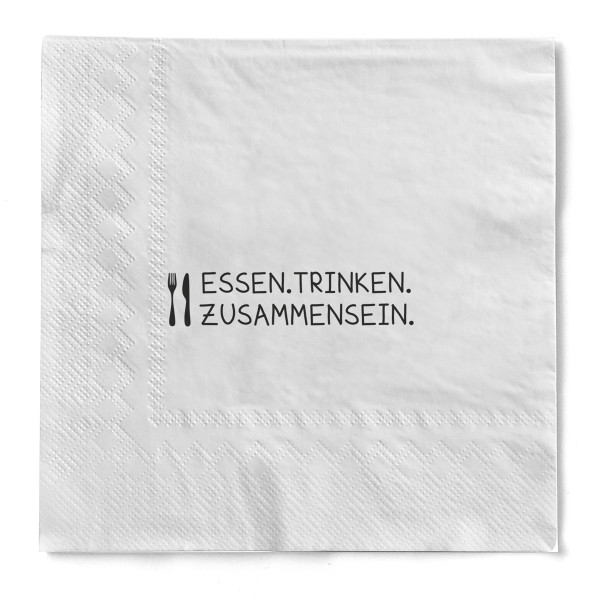 Serviette "Essen.Trinken.Zusammensein" aus Tissue 33 x 33 cm, 3-lagig, 1/4 Falz, 20 Stück